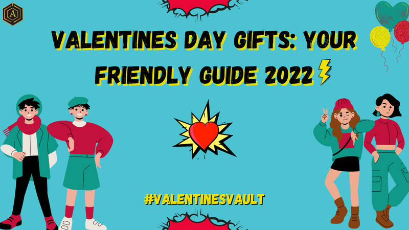 Valentines Day Gifts: Your Friendly Guide 2022 Arista Vault